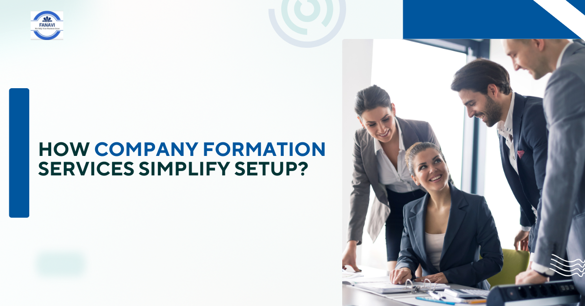 How Company Formation Services Simplify Setup?